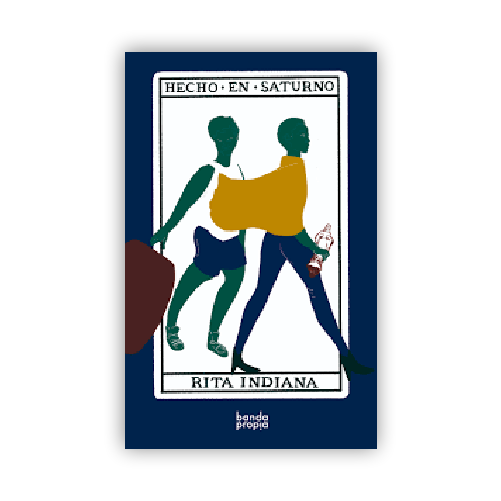 HECHO EN SATURNO - Rita Indiana